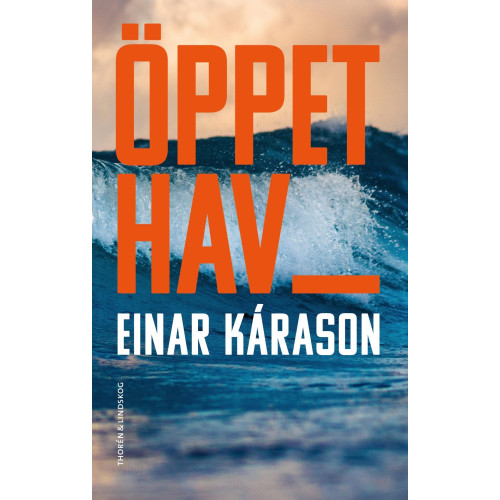 Einar Kárason Öppet hav (inbunden)