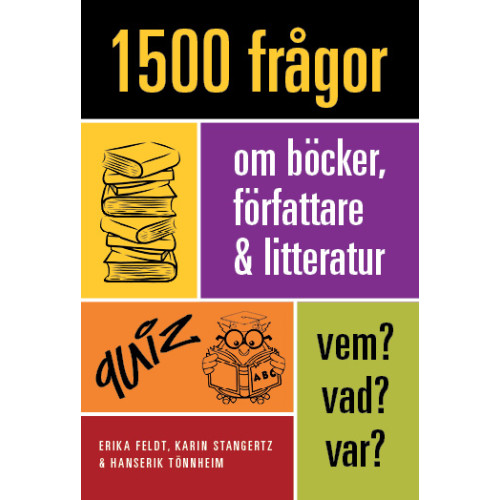 Erika Feldt 1500 frågor om böcker, författare och litteratur (bok, danskt band)