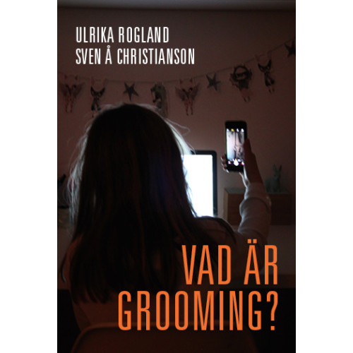 Ulrika Rogland Vad är grooming? (bok, danskt band)