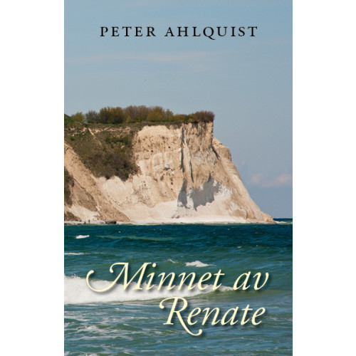 Peter Ahlquist Minnet av Renate (bok, kartonnage)