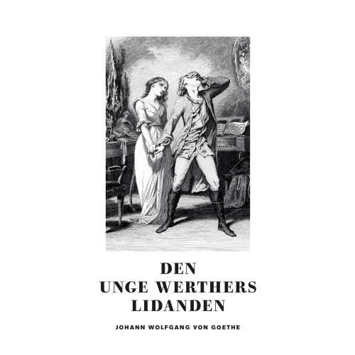 Johann Wolfgang von Goethe Den unge Werthers lidanden (pocket)