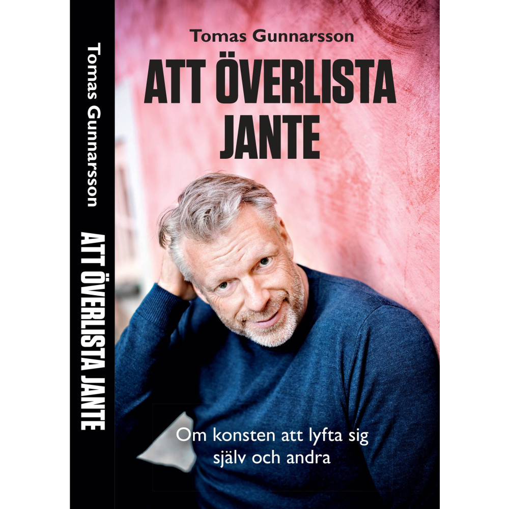 Produktbild för Att överlista Jante : om konsten att lyfta sig själv och andra (inbunden)