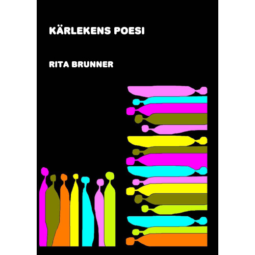 Rita Brunner Kärlekens poesi (inbunden)