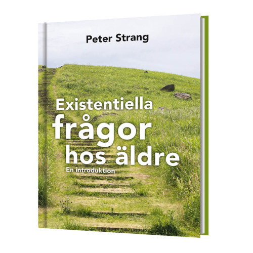 Peter Strang Existentiella frågor hos äldre : en introduktion (inbunden)