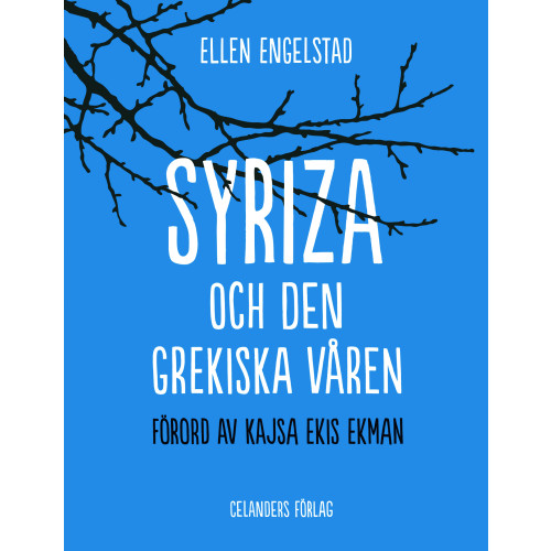 Ellen Engelstad Syriza och den grekiska våren (bok, danskt band)