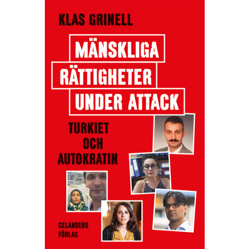 Klas Grinell Mänskliga rättigheter under attack : Turkiet och autokratin (bok, danskt band)
