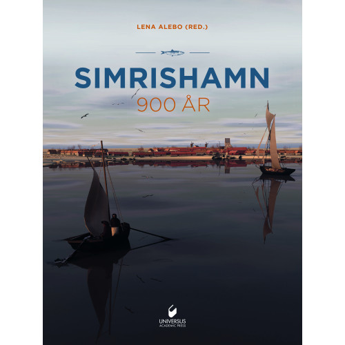 Universus Press AB Simrishamn 900 år, del II (inbunden)