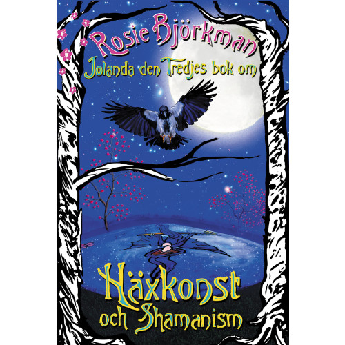 Rosie Björkman Jolanda den tredjes bok om häxkonst och shamanism (inbunden)