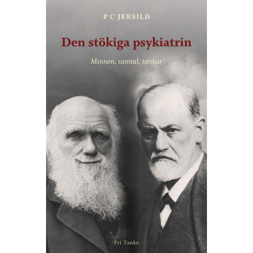 P. C. Jersild Den stökiga psykiatrin : minnen, samtal, tankar (inbunden)