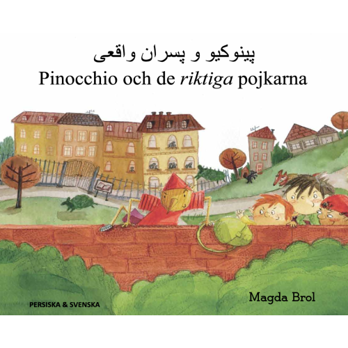 Magda Brol Pinocchio och de riktiga pojkarna (persiska och svenska) (häftad, per)