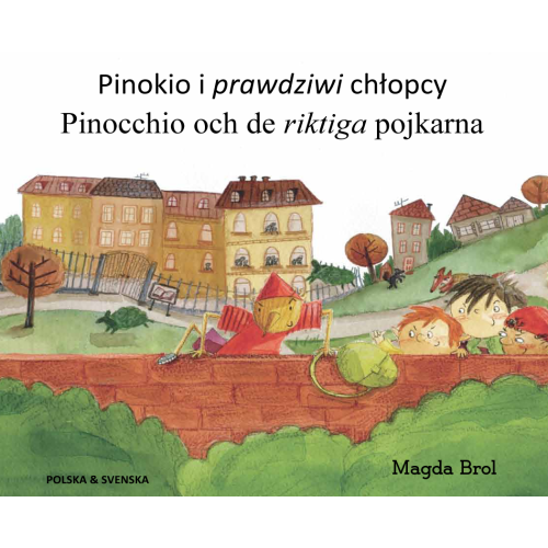 Magda Brol Pinocchio och de riktiga pojkarna (polska och svenska) (häftad, pol)
