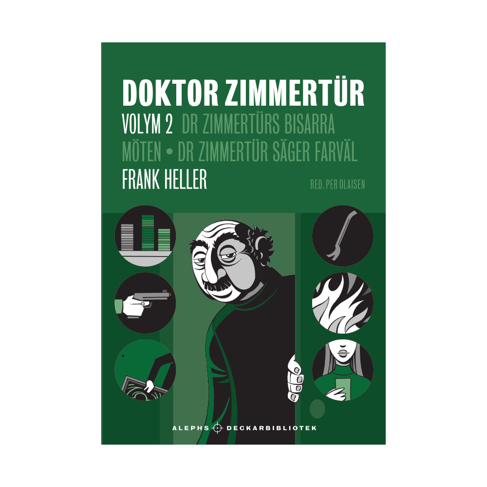 Produktbild för Doktor Zimmertür volym 2, D:r Zimmertürs bisarra möten ; D:r Zimmertür säger farväl (inbunden)