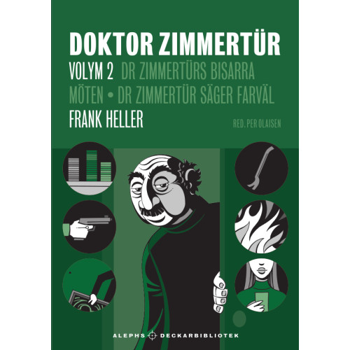 Frank Heller Doktor Zimmertür volym 2, D:r Zimmertürs bisarra möten ; D:r Zimmertür säger farväl (inbunden)