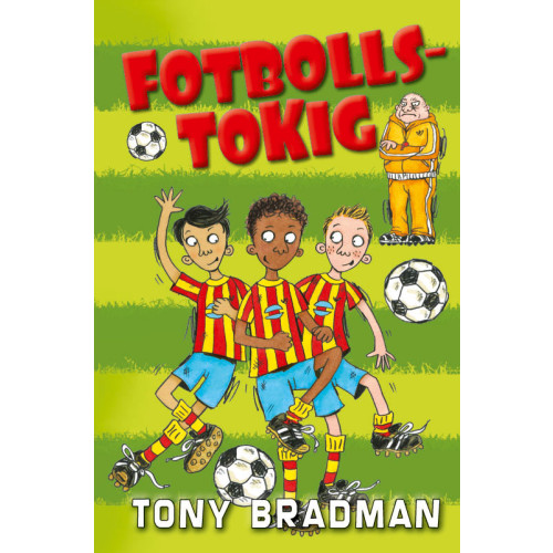 Tony Bradman Fotbollstokig (inbunden)