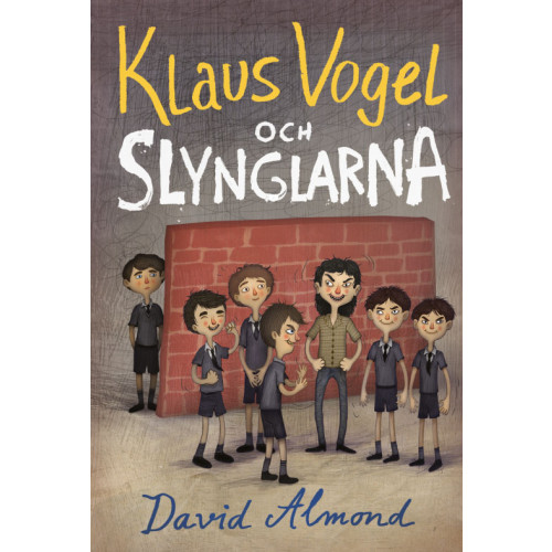 David Almond Klaus Vogel och slynglarna (häftad)