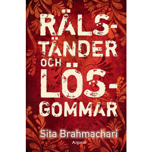 Sita Brahmachari Rälständer och lösgommar (häftad)