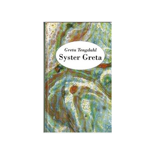 Greta Tengdahl Syster Greta (bok, kartonnage)