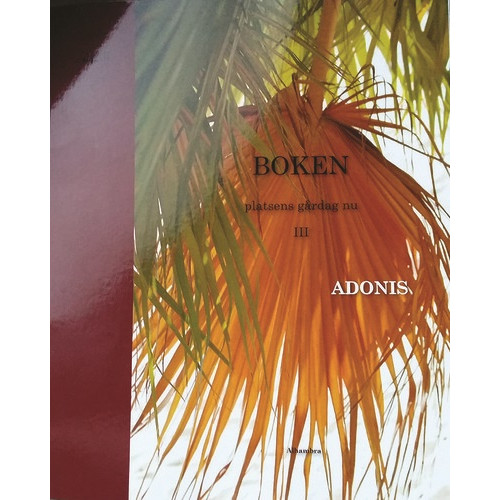 Adonis Boken - Platsens gårdag nu Del III (häftad)
