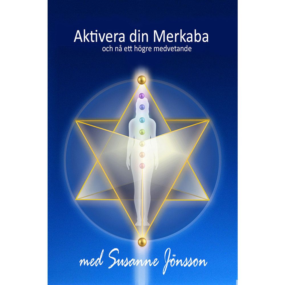 Produktbild för Aktivera din Merkaba och nå ett högre medvetande (häftad)