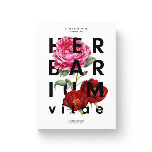 The New Heroes and Pioneers Herbarium - Roses & Peonies (inbunden, eng)