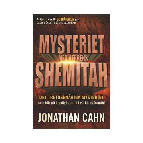 Jonathan Cahn Mysteriet med Herrens Shemitah (häftad)