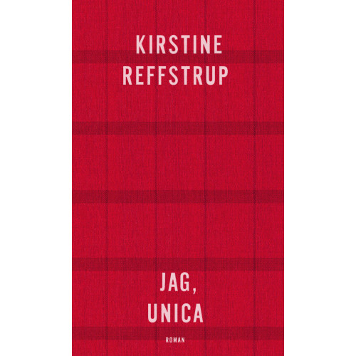 Kirstine Reffstrup Jag, Unica (bok, danskt band)