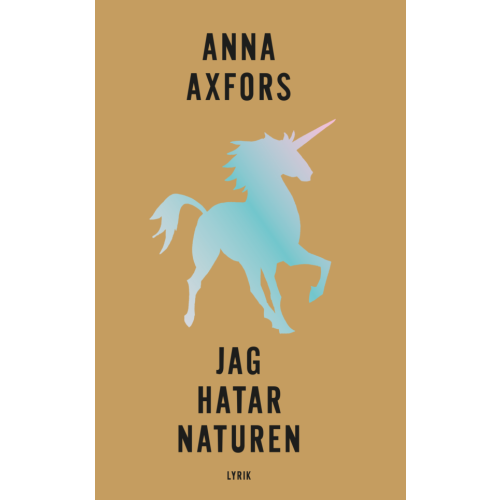 Anna Axfors Jag hatar naturen (bok, danskt band)