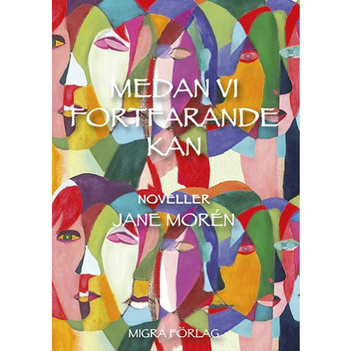 Jane Morén Medan vi fortfarande kan (bok, danskt band)