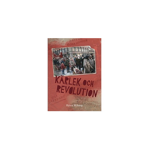 Björn Wiberg Kärlek och revolution (bok, danskt band)