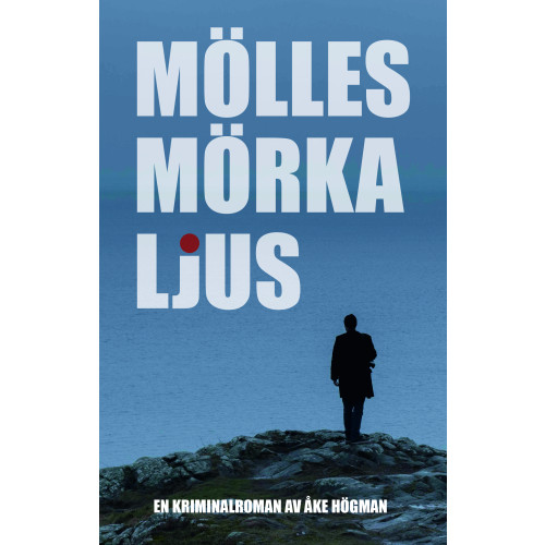 Åke Högman Mölles mörka ljus (bok, danskt band)