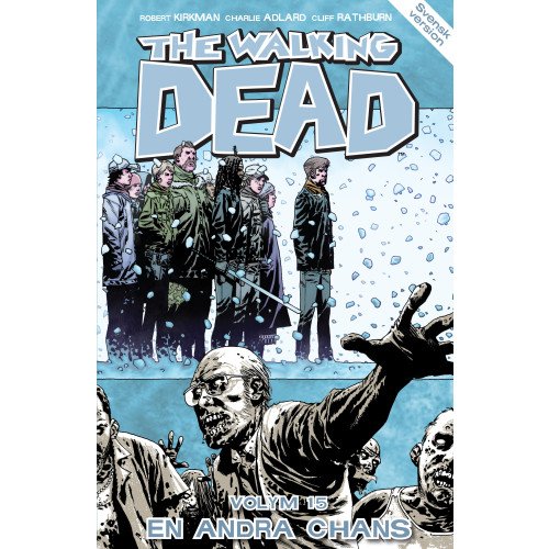 Robert Kirkman The Walking Dead volym 15. En andra chans (häftad)