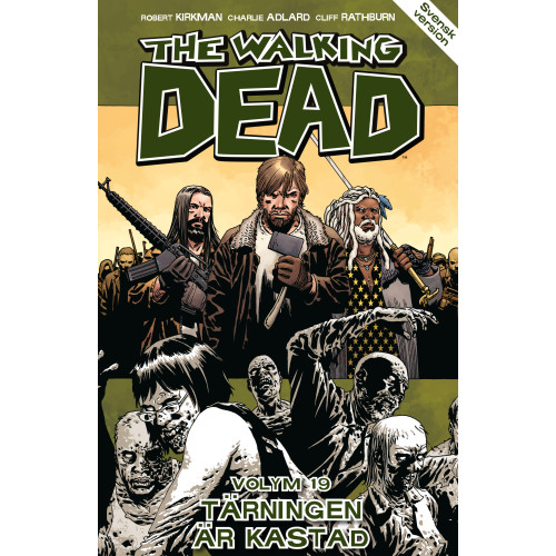 Robert Kirkman The Walking Dead volym 19. Tärningen är kastad (häftad)