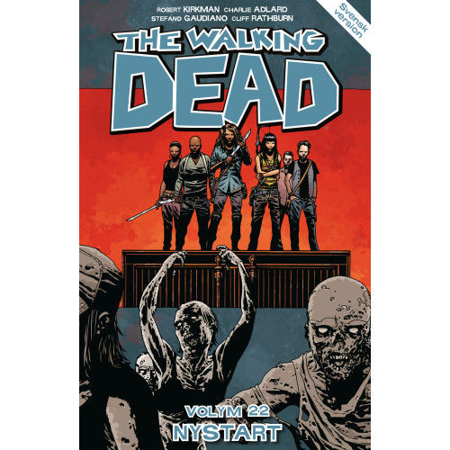 Robert Kirkman The Walking Dead volym 22. Nystart (häftad)