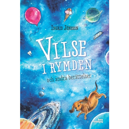 Ingrid Jönsson Vilse i rymden och andra berättelser (inbunden)