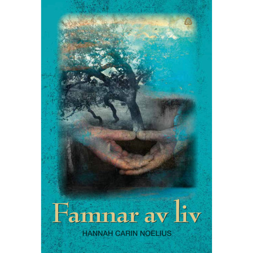 Hannah Carin Noelius Famnar av liv (bok, kartonnage)