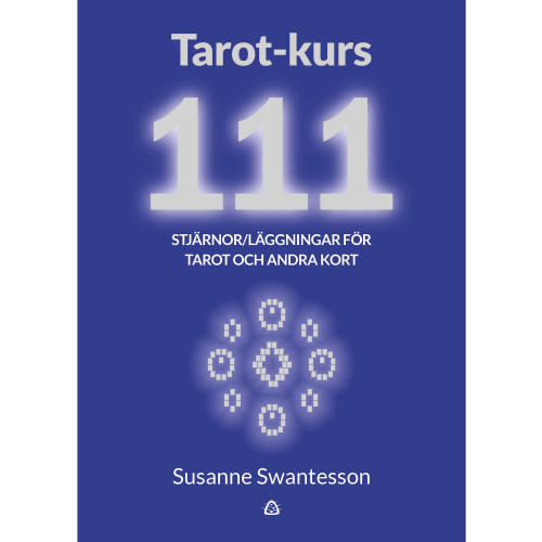 Susanne Swantesson Tarot-kurs 111 stjärnor (bok, danskt band)