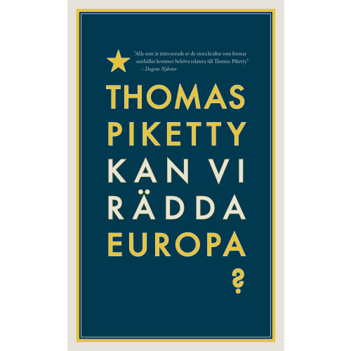 Thomas Piketty Kan vi rädda Europa? (pocket)