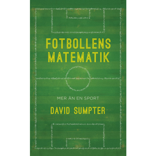 David Sumpter Fotbollens matematik (pocket)