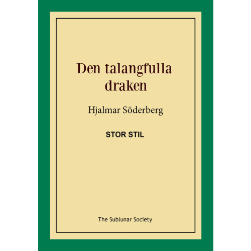 Hjalmar Söderberg Den talangfulla draken (stor stil) (häftad)