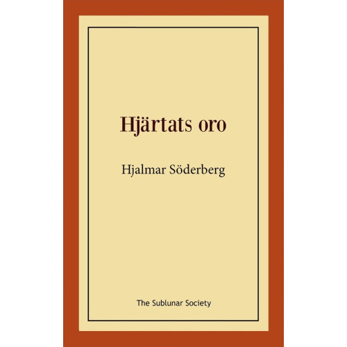 Hjalmar Söderberg Hjärtats oro (häftad)