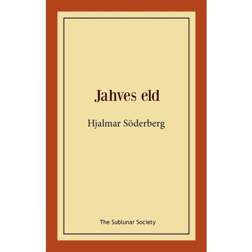 Hjalmar Söderberg Jahves eld (häftad)