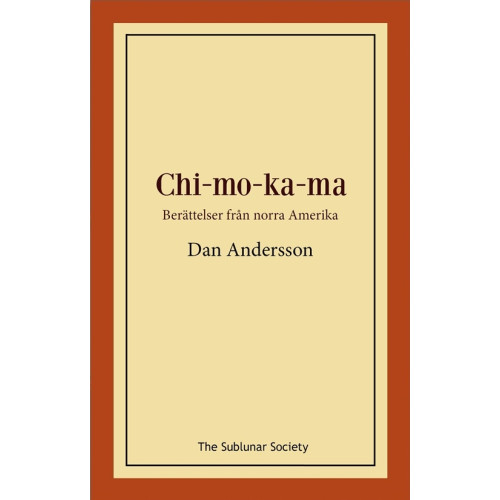 Dan Andersson Chi-mo-ka-ma (häftad)
