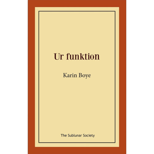 Karin Boye Ur funktion (häftad)