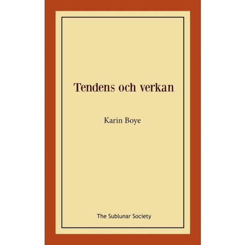 Karin Boye Tendens och verkan (häftad)