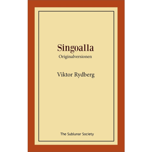 Viktor Rydberg Singoalla : originalversionen (häftad)