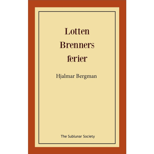 Hjalmar Bergman Lotten Brenners ferier (häftad)