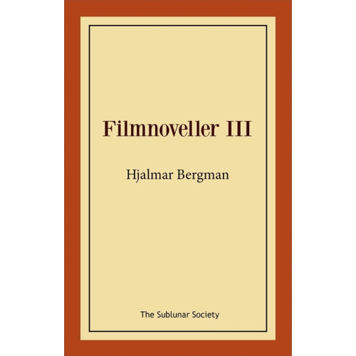 Hjalmar Bergman Filmnoveller III (häftad)