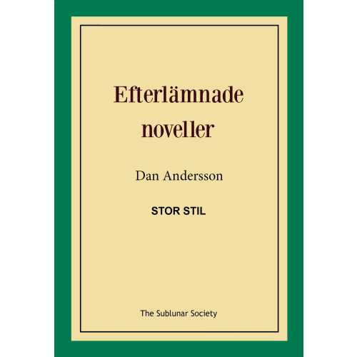 Dan Andersson Efterlämnade noveller (stor stil) (häftad)