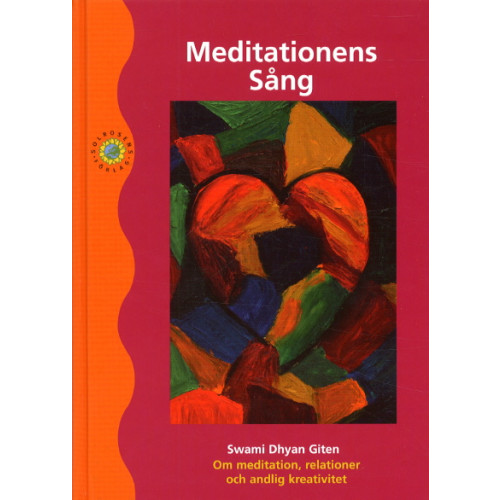 Dhyan Giten Swami Meditationens sång (bok, kartonnage)