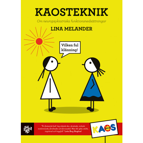 Lina Melander Kaosteknik : om neuropsykiatriska funktionsnedsättningar (bok, danskt band)